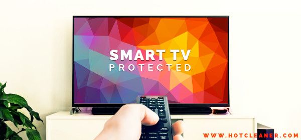 How to Protect and 
Secure Your Smart TV