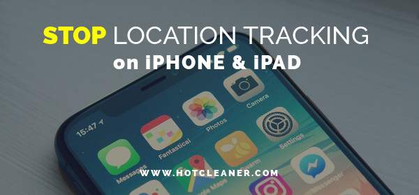 Stop Location Tracking on iPhone and iPad